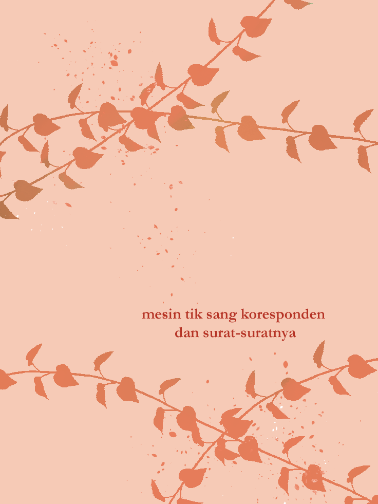 mesin tik sang koresponden dan surat-suratnya