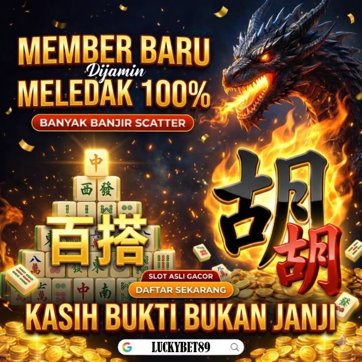 🔥 LUCKYBET89: TEMPATNYA JACKPOT MELEDAK! 🔥