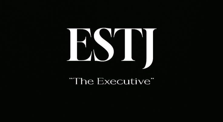 The ESTJ Personality Type