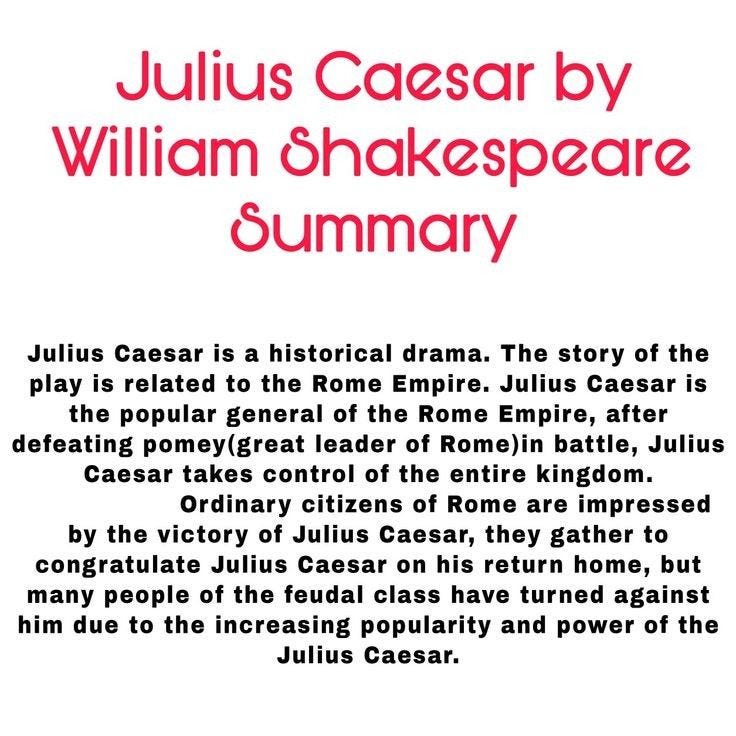 Julius Caesar byWilliam Shakespeare Summary by Neelam Bhui Medium