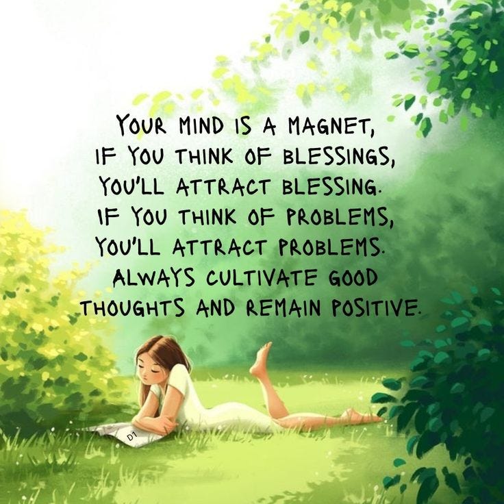 Positive thoughts attract blessings; negative thoughts draw problems ...