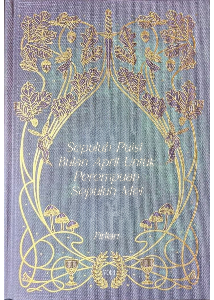Khayalan penulis tentang desain buku berisi puisi untuk sahabatnya