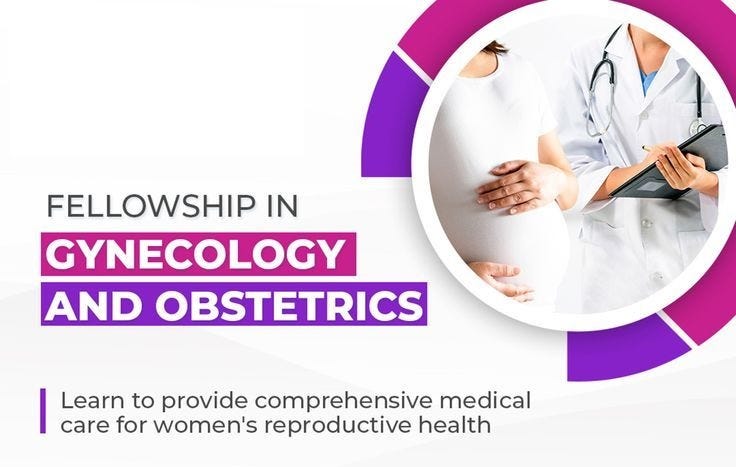 Exploring the Path of Excellence: Fellowship in Gynecology and ...