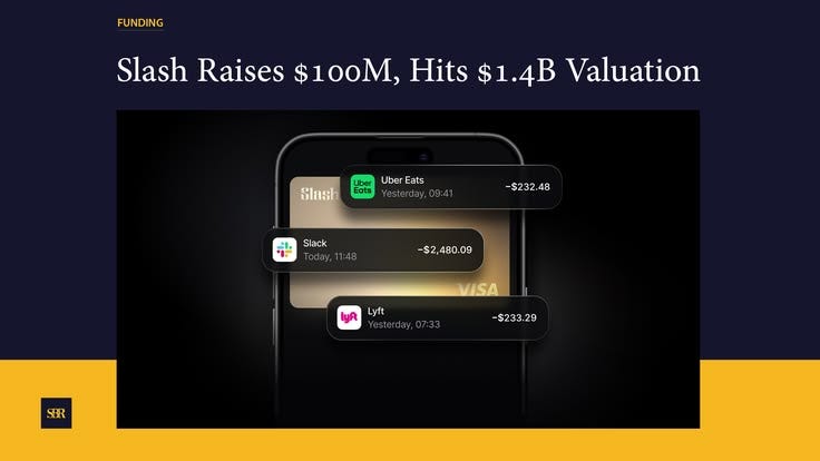 Slash Raises $100M, Hits $1.4B Valuation