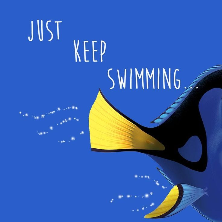 Dory finding nemo just keep swimming