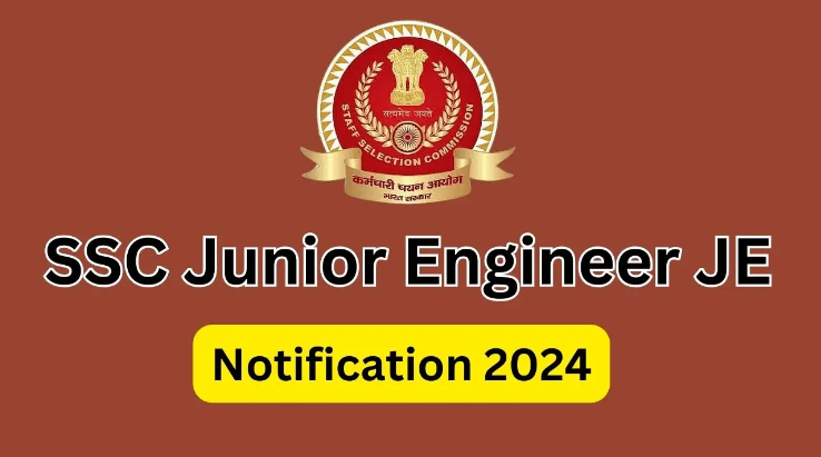 SSC Junior Engineer JE Notification 2024