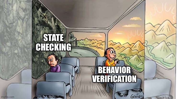 My thoughts on state checking vs behavior verification for unit tests ...