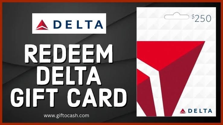 Where to Sell Your Delta Gift Cards for Top Dollar | by GiftoCash | Medium