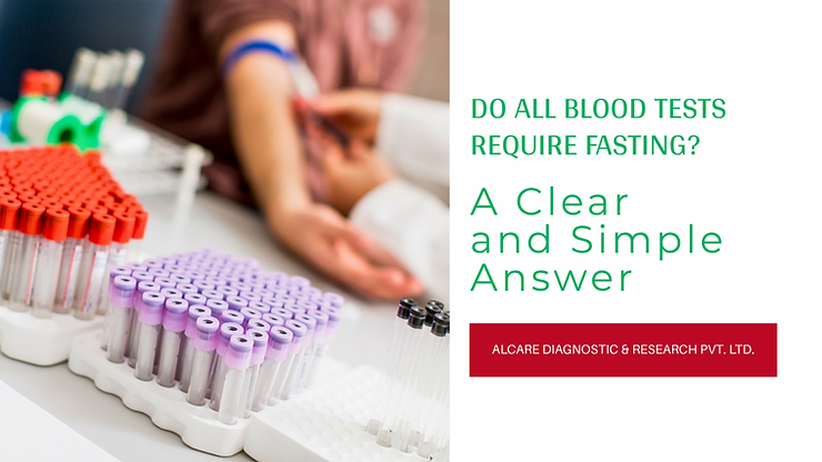 Do All Blood Tests Require Fasting? A Clear and Simple Answer
