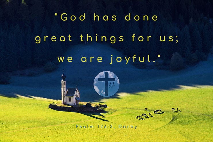 great-things-and-joy-jehovah-hath-done-great-things-for-us-by-dawn