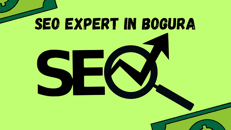 Unveiling the Top SEO Expert in Bogura: Elevate Your Online Presence