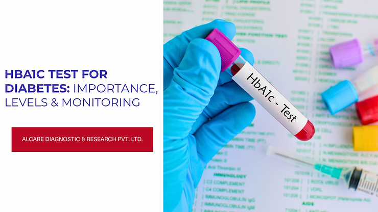 HbA1c Test for Diabetes: Importance, Levels & Monitoring
