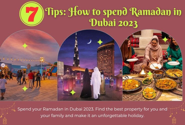 7 Tips How to spend Ramadan in Dubai 2023 by Dubai News Medium
