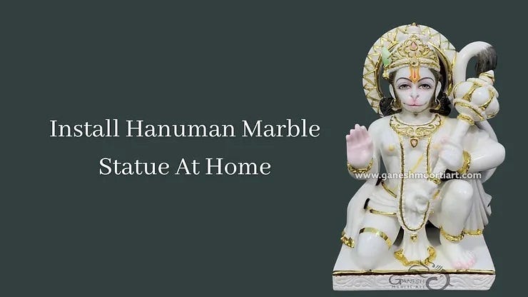 Install Hanuman Marble Statue At Home, by Ganeshmoorti