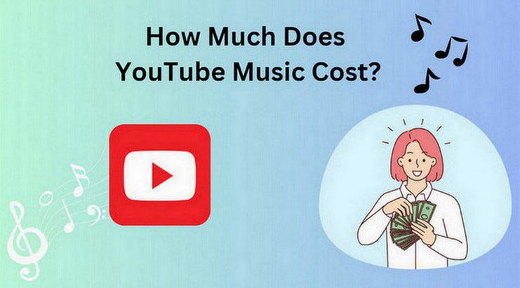 How Much Does YouTube Music Cost by Eve Nov 2023 Medium