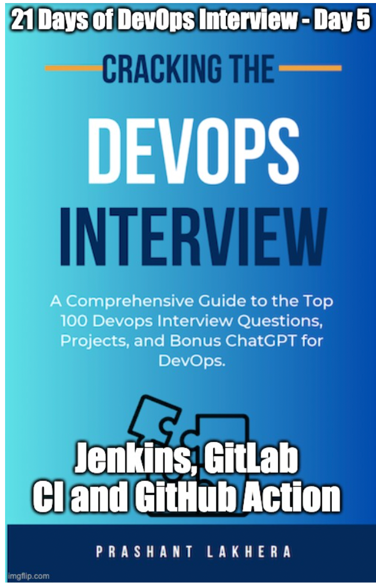 📌 21 Days of DevOps Interview — If you were given the chance to select a CI /CD tool for your… | by Prashant Lakhera | Mar, 2024 | Medium