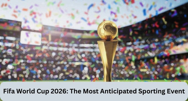 FIFA WORLD CUP 2026. The FIFA World Cup, the pinnacle of…, by  Sharpinfluencer