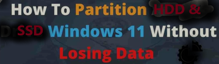 How to Safely Partition your SSD or HDD in Windows 11 without losing ...