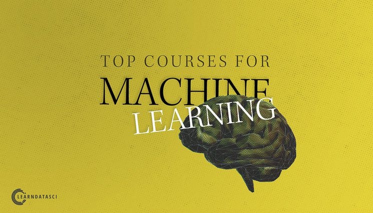 The Top Machine Learning Courses For 2019 | By LearnDataSci | We’ve ...