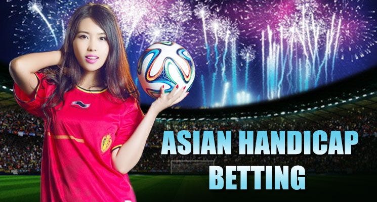 What is an Asian Handicap Betting?