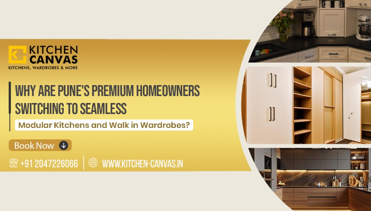 Why Are Pune’s Premium Homeowners Switching to Seamless Modular Kitchens and Walk-in Wardrobes?