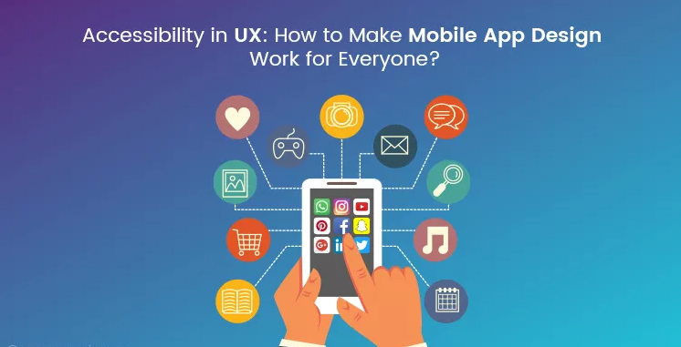 Availability In UX: How to Make Mobile App Design Work for Everyone ...