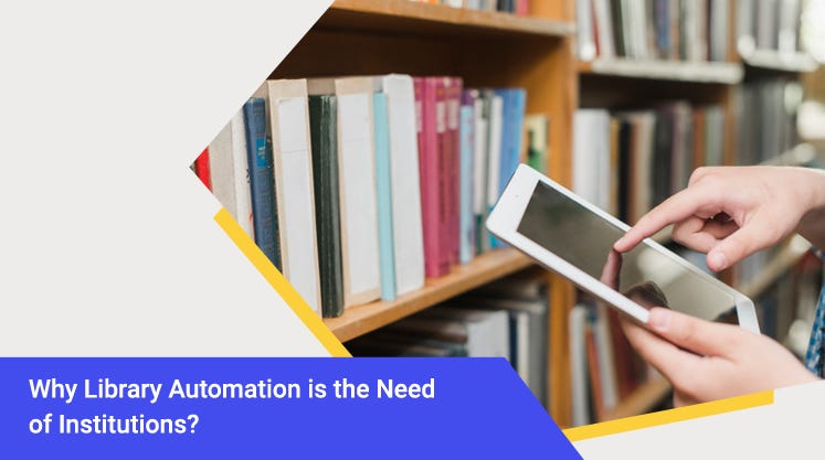 Why Library Automation is the Need of Institutions?
