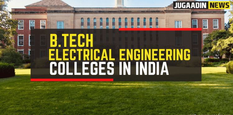 10 COLLEGE FOR BTECH ELECTRICAL AND ELECTRONIC ENGINEERING IN INDIA ...