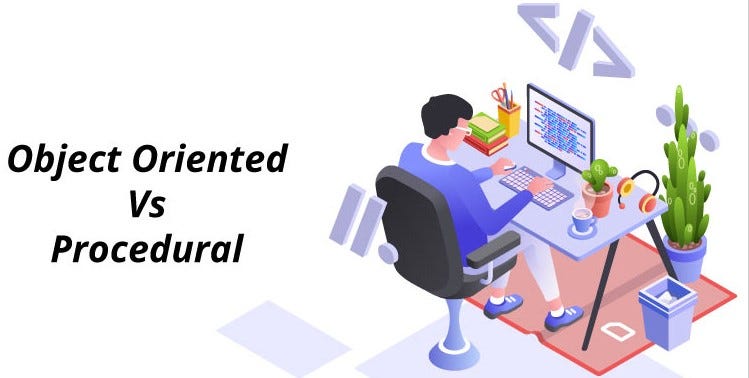 “Exploring the differences between object-oriented and procedural ...