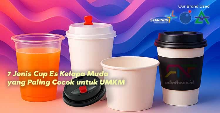 7 Jenis Cup Es Kelapa Muda yang Paling Cocok untuk UMKM