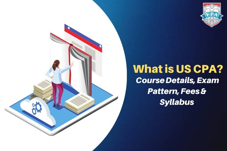 what-is-us-cpa-course-details-exam-pattern-fees-syllabus-by
