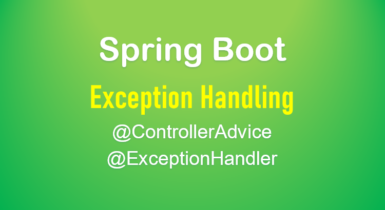Handle Exceptions (Exception Handling) in Spring Boot REST APIs (Part 2) |  by Prabhu Kumar | Medium