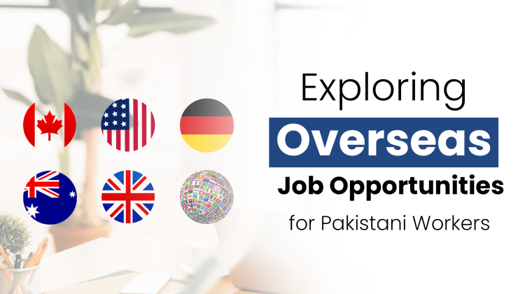 Overseas Job Opportunities for Pakistani Workers in 2023  by Best Manpower Recruitment Agency 
