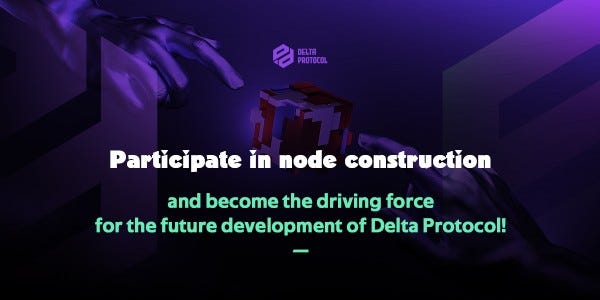 Delta Protocol goes live on July 26th. Be a part by participating in the launch of DP cloud mining and node construction, and partake in governance to co-create the future.