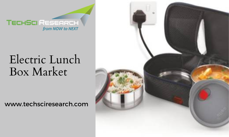 Global Electric Lunch Box Market 2023–2028 | Size, Share, Growth | by