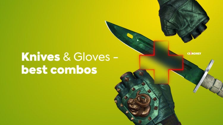 Gloves & knives: Best Combos. The Snakebite case contains the gloves… | by  CS.Money | Medium