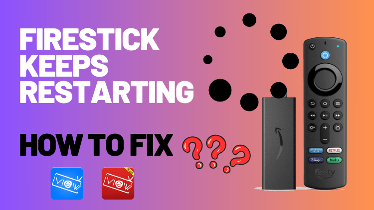 Firestick keeps restarting: Fix guide | by Iviewhd iptv | Jul, 2023