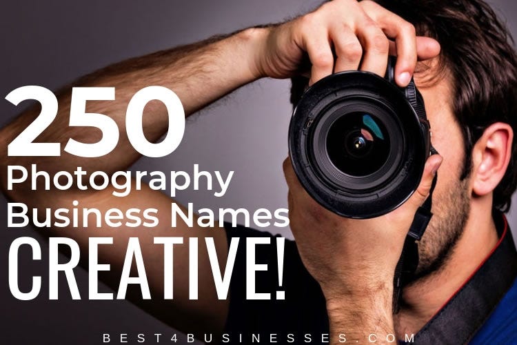 250 Catchy Photography Business Name Ideas Picture Perfect! by