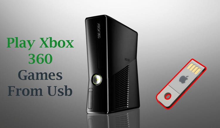 How To Play Xbox 360 Games From USB Without Modding — The Right Gaming  Process | by Info Pcguidetoday | Medium