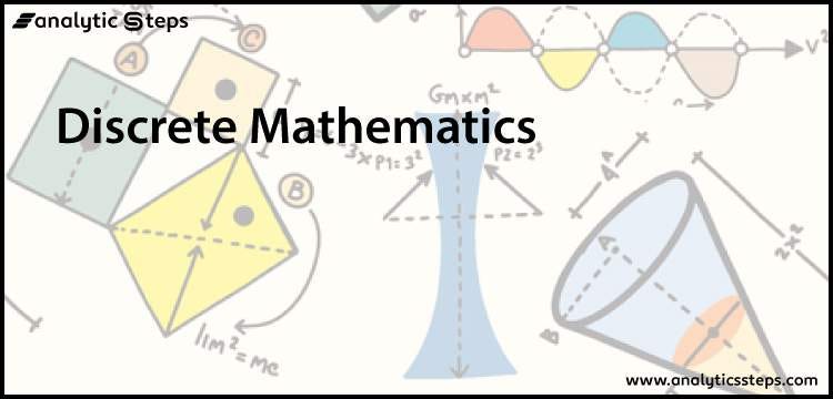 Discrete Mathematics and its Applications | by Priti Patil | Medium