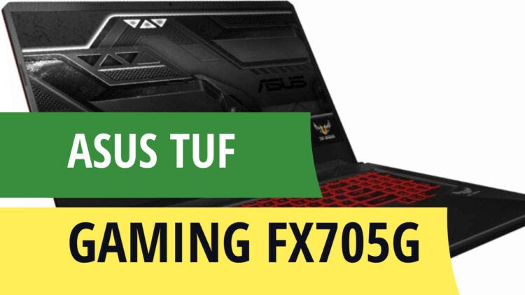 Asus TUF Gaming FX705G review