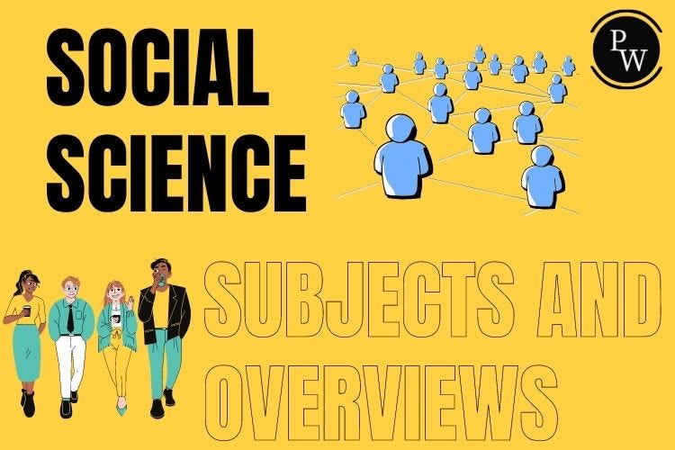 What is Social Science? Subject and Overviews by Aadi Narayan Medium