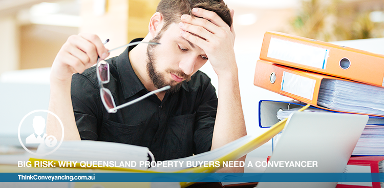 Why Queensland Property Buyers Need a Conveyancer