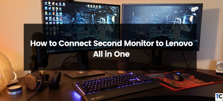 How to Connect a Second Monitor to Lenovo All-in-One PCs? | by Guides Arena  | Medium
