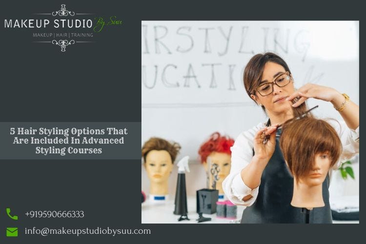5 Hair Styling Options That Are Included In Advanced Styling Courses