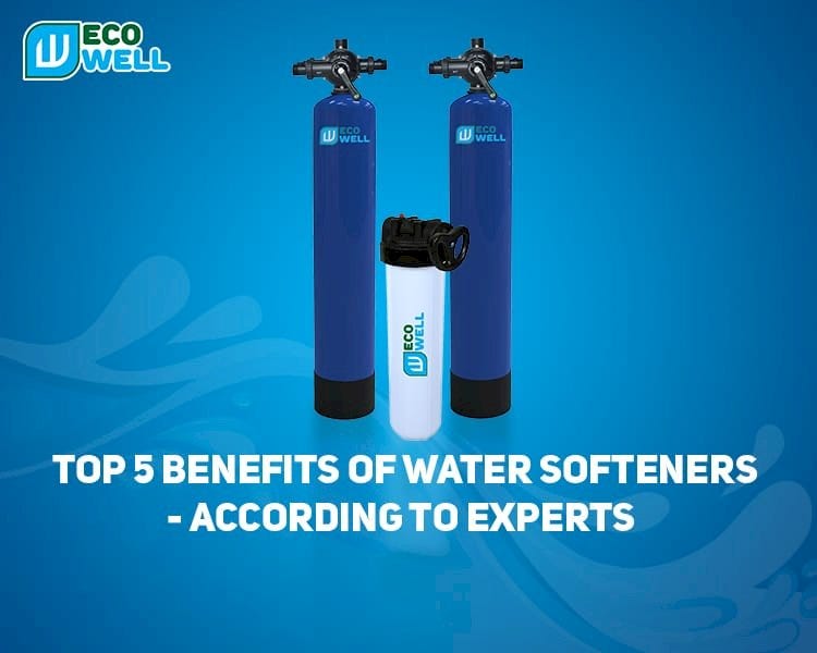 5 Benefits Of Water Softeners Ecowell India Medium