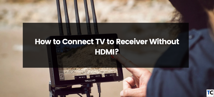 How to Connect Your TV to a Receiver Without HDMI? | by Guides Arena |  Medium
