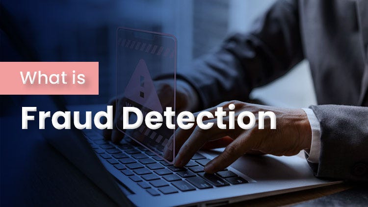 What Is Fraud Detection | Medium