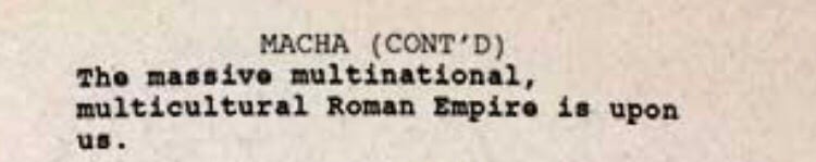 A piece of the script as seen on the series’ Twitter, reading: “The massive multinational, multicultural Roman Empire is upon us.”