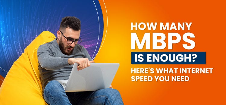 How Many Mbps Is Enough Here s What Internet Speed You Need By DNA how-many-mbps-is-enough-here-s-what-internet-speed-you-need-by-dna
